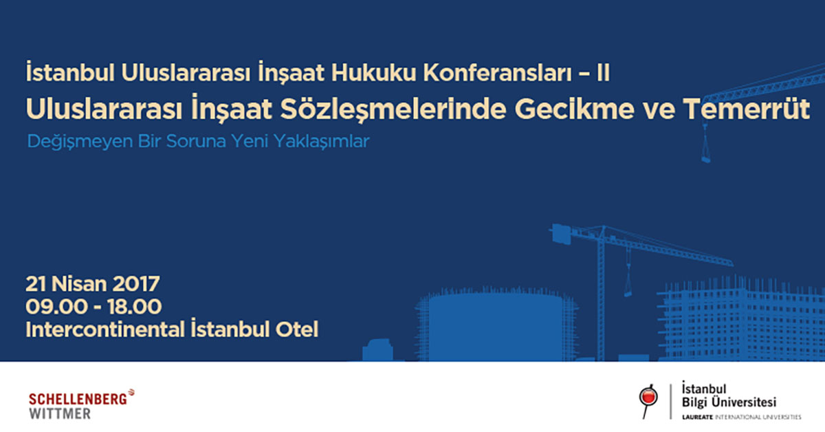 İstanbul Uluslararası İnşaat Hukuku Konferansları – II