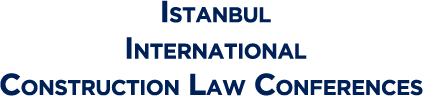 Istanbul International Construction Law Conferences
