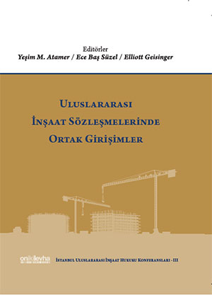 Uluslararası İnşaat Sözleşmelerinde Ortak Girişimler