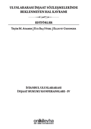 Uluslararası İnşaat Sözleşmelerinde Beklenmeyen Hal Kavramı